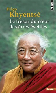 Front cover_Le trésor du coeur des êtres éveillés : pratique de la vue, de la méditation et de l'action, discours vertueux du début à la fin