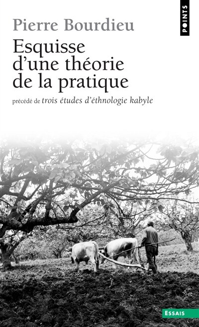 Couverture_Esquisse d'une théorie de la pratique ; Trois études d'ethnologie kabyle