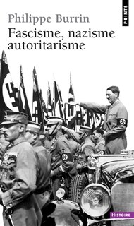 Fascisme, nazisme, autoritarisme