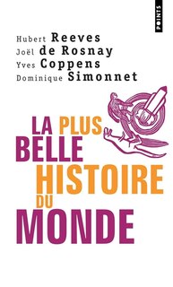 La plus belle histoire du monde: les secrets de nos origines