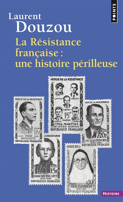 Front cover_La R&eacute;sistance fran&ccedil;aise, une histoire p&eacute;rilleuse
