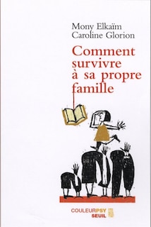 Couverture_Comment survivre à sa propre famille