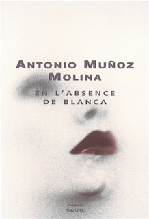 Couverture_En l'absence de Blanca