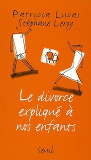 Front cover_Divorce expliqué à nos enfants (Le)