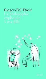 Couverture_La philosophie expliquée à ma fille