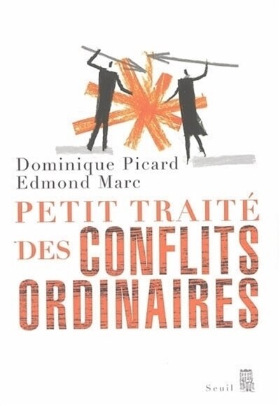 Couverture_Petit trait&eacute; des conflits ordinaires