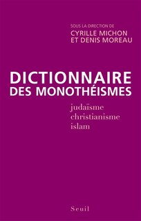 Couverture_Dictionnaire comparé des monothéismes