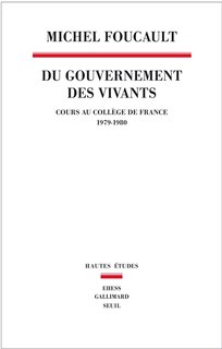 Front cover_Du gouvernement des vivants : cours au Collège de France, 1979-1980