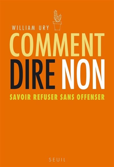 Comment dire non: savoir refuser sans offenser