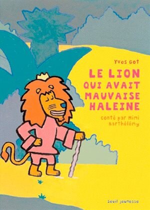 Couverture_Le lion qui avait mauvaise haleine