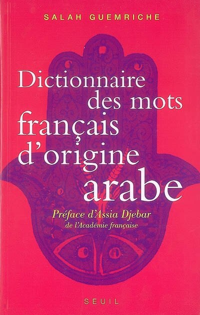 Front cover_Dictionnaire des mots français d'origine arabe (et turque et persane)