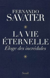 Front cover_La vie éternelle : éloge des incrédules