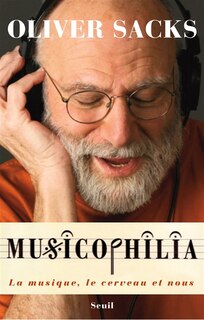 Couverture_Musicophilia : la musique, le cerveau et nous