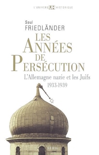 Front cover_Les ann&eacute;es de pers&eacute;cution