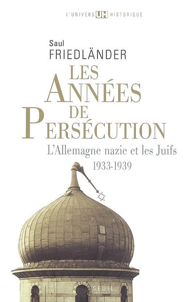 Front cover_Les ann&eacute;es de pers&eacute;cution