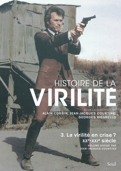 Histoire de la virilité tome 3