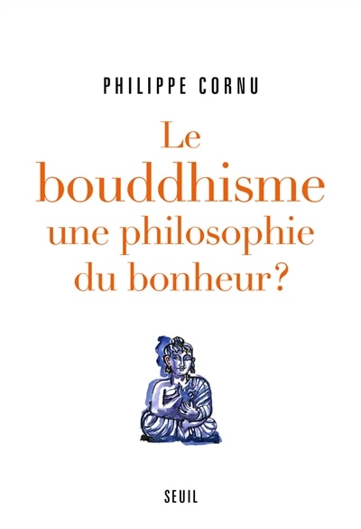 Front cover_Le bouddhisme, une philosophie du bonheur ?