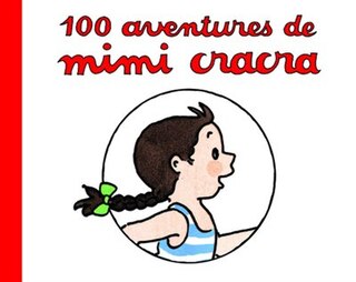 Front cover_100 aventures de Mimi Cracra