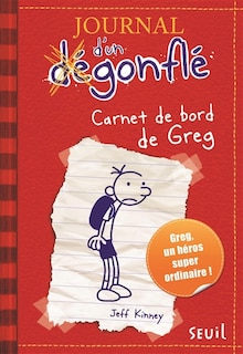 JOURNAL D'UN DÉGONFLÉ T.01: Carnet de bord de Greg Heffley image number 0