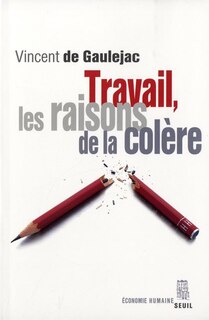 Front cover_Travail, les raisons de la colère