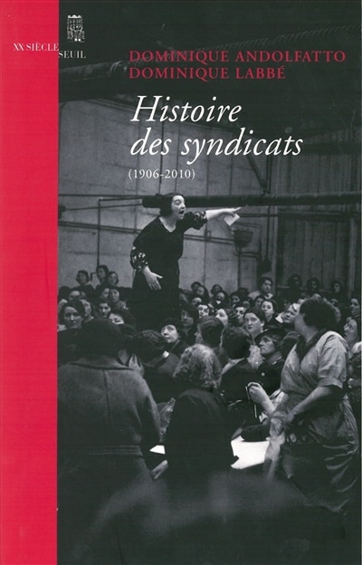 Front cover_Histoire des syndicats (1906-2010)