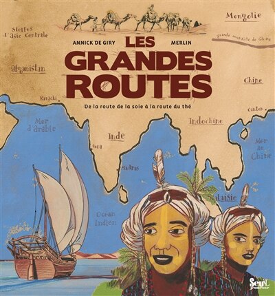 Front cover_Les grandes routes : de la route de la soie à la route du thé