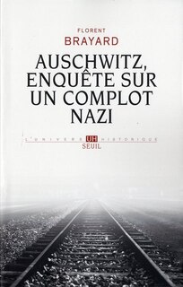 Front cover_Auschwitz, enquête sur un complot nazi