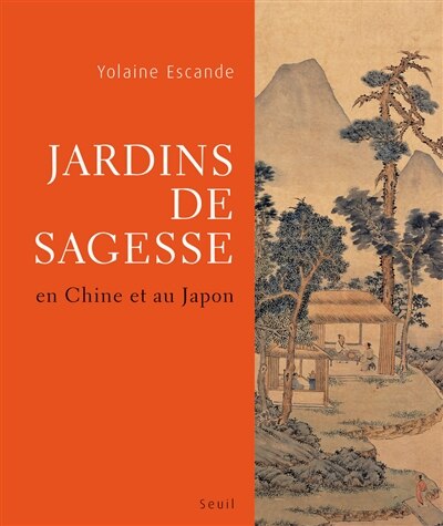 Front cover_Jardins de sagesse : en Chine et au Japon