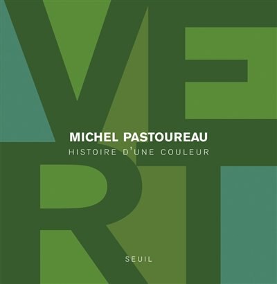 Vert: histoire d'une couleur