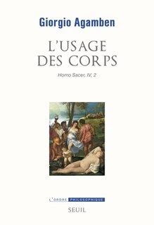 Front cover_Homo sacer, Vol. 4-2. L'usage des corps