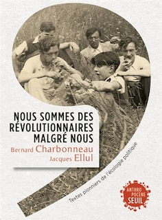 Front cover_Nous sommes des r&eacute;volutionnaires malgre nous