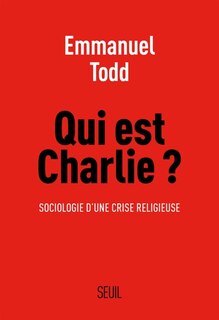 Front cover_Qui est Charlie ? : sociologie d’une crise religieuse