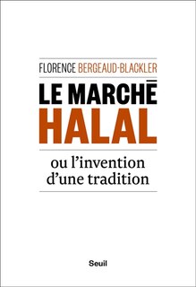 Front cover_Le marché halal ou L'invention d'une tradition