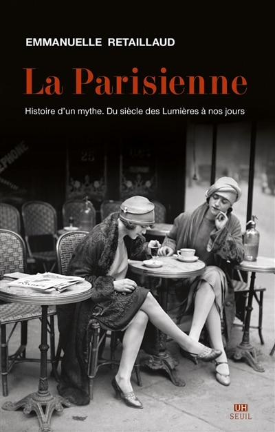 Front cover_La Parisienne : histoire d'un mythe : du siècle des lumières à nos jours