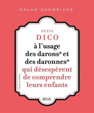 Petit dico à l'usage des darons et des daronnes