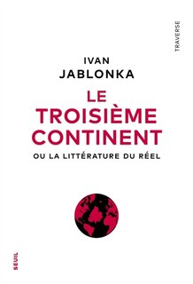Front cover_Le troisième continent ou La littérature du réel