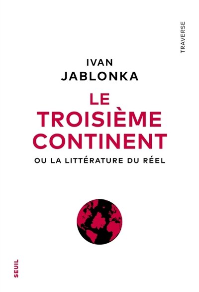 Front cover_Le troisième continent ou La littérature du réel