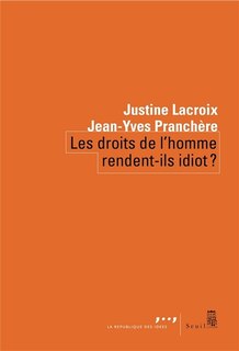 Front cover_Les droits de l'homme rendent-ils idiot ?