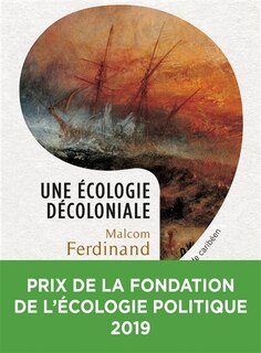 Couverture_Une écologie décoloniale : penser l'écologie depuis le monde caribéen