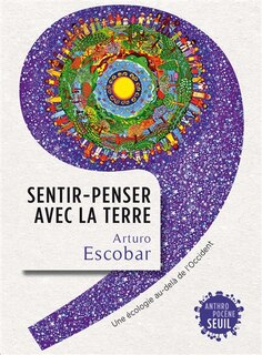 Front cover_Sentir-penser avec la Terre : une écologie au-delà de l'Occident