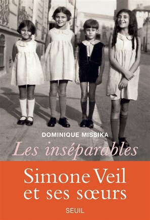 Inséparables (Les): Simone Veil et ses soeurs