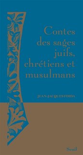 Couverture_Contes des sages juifs, chr&eacute;tiens et musulmans