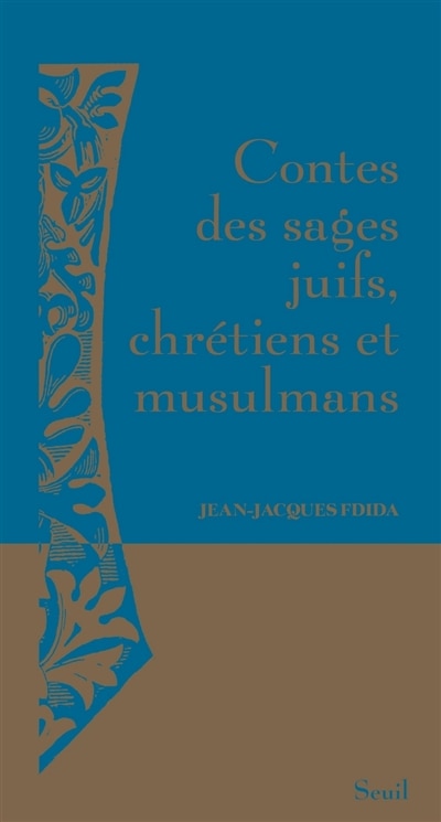 Couverture_Contes des sages juifs, chr&eacute;tiens et musulmans