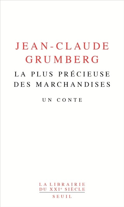 Front cover_La plus précieuse des marchandises : un conte