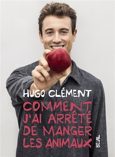 Front cover_COMMENT J'AI ARRÊTÉ DE MANGER LES ANIMAUX