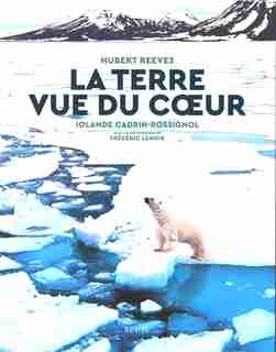 LA TERRE VUE DU COEUR de Frederic Lenoir