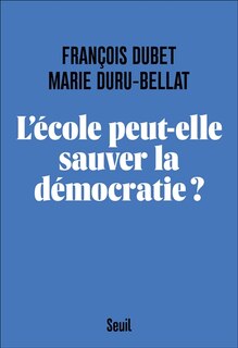 Couverture_L' école peut-elle sauver la démocratie ?