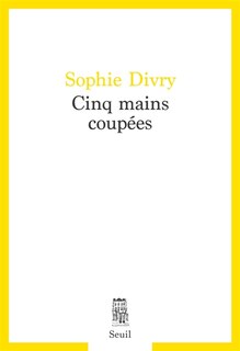 Front cover_Cinq mains coupées