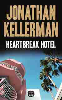 Heartbreak hotel de Jonathan Kellerman