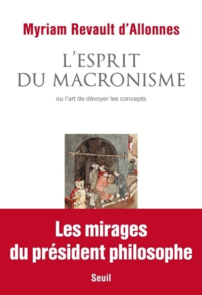 Front cover_L' esprit du macronisme ou L'art de d&eacute;voyer les concepts